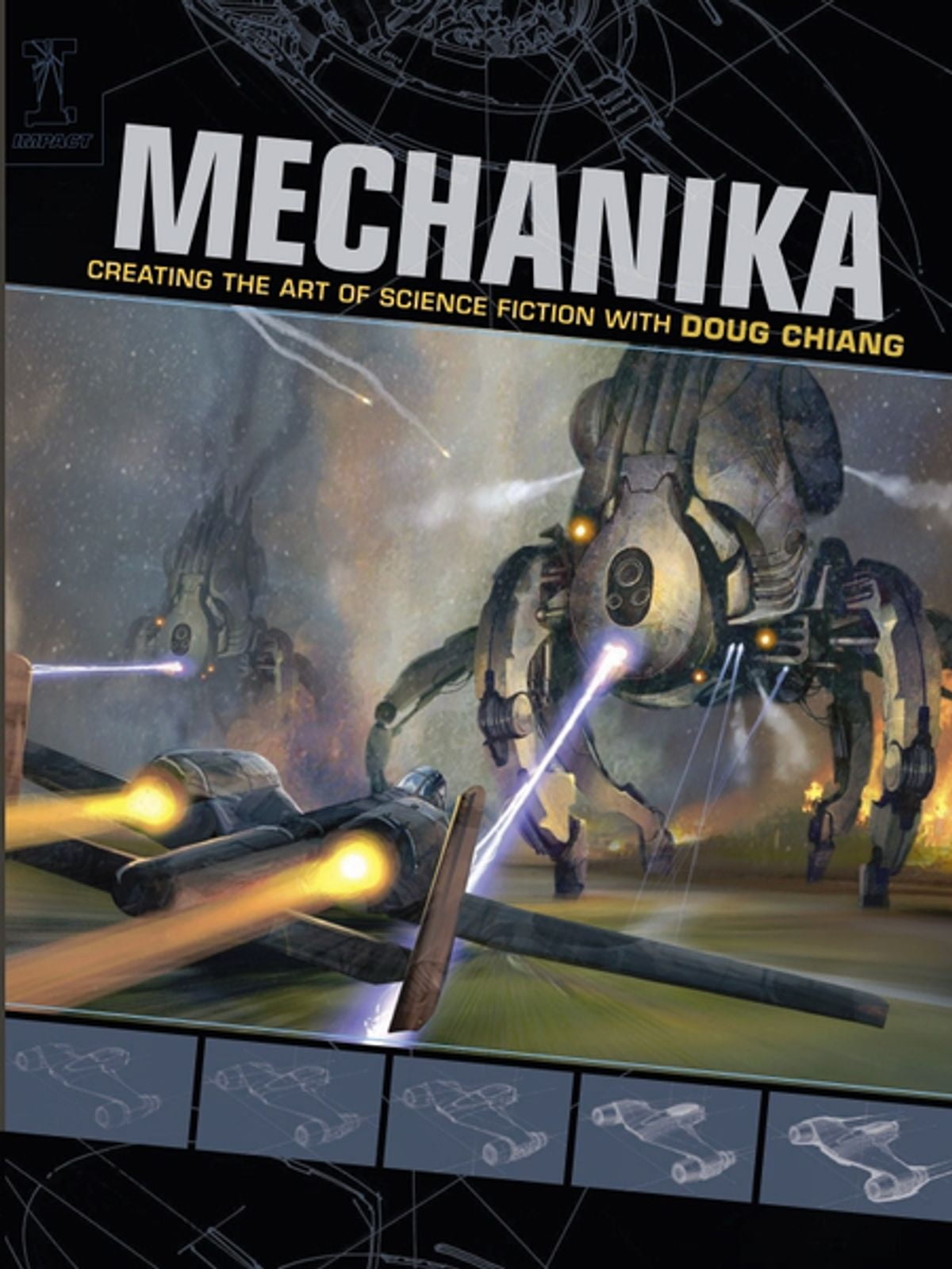 Mechanika Creating the Art of Science Fiction with Doug Chiang
